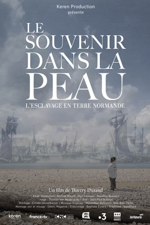 Le souvenir dans la peau, esclavage en terre normande