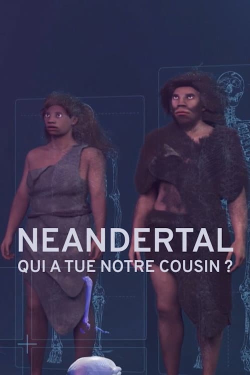 Néandertal : Qui  a tué notre cousin ?