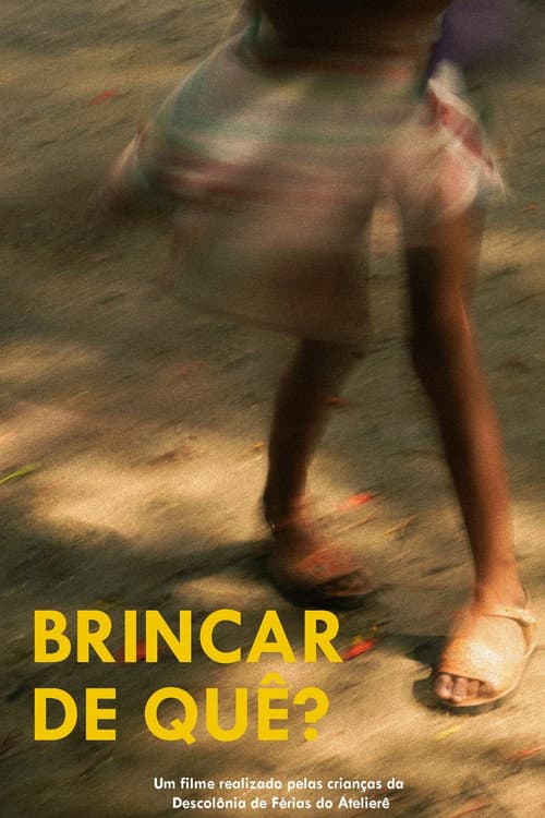 Brincar de Quê?