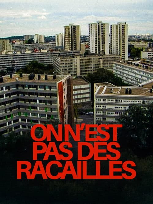 On n'est pas des racailles