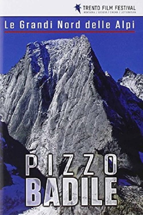 The Great North Faces of the Alps: Piz Badile