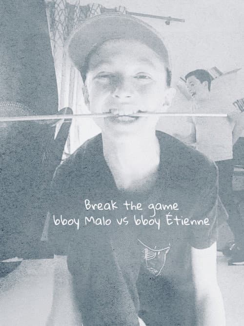 break the game bboy Malo vs bboy Étienne