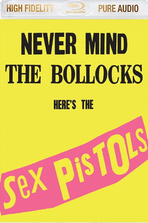 Sex Pistols:  Never Mind The Bollocks Here's The Sex Pistols