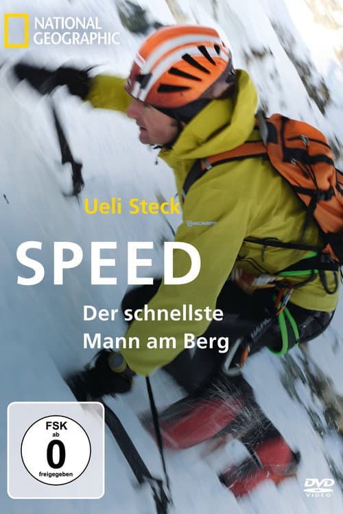 Ueli Steck - Speed, The Fastest Man on the Mountain