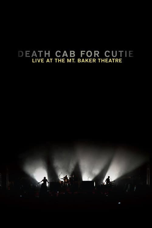 Death Cab for Cutie: Live at the Mt. Baker Theatre