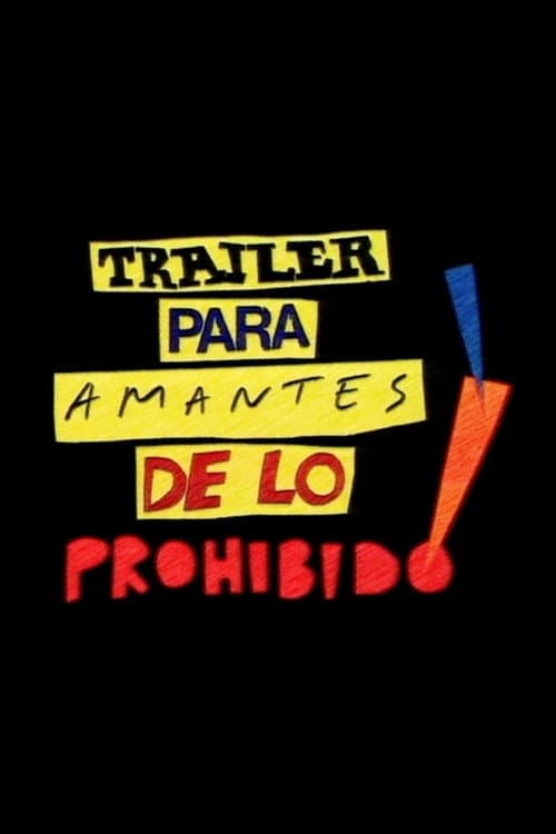 Tráiler para amantes de lo prohibido!