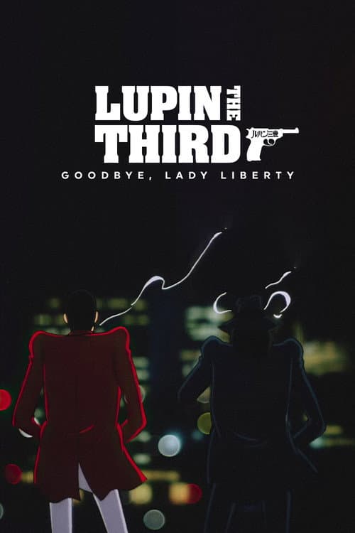 Lupin the Third: Bye Bye, Lady Liberty