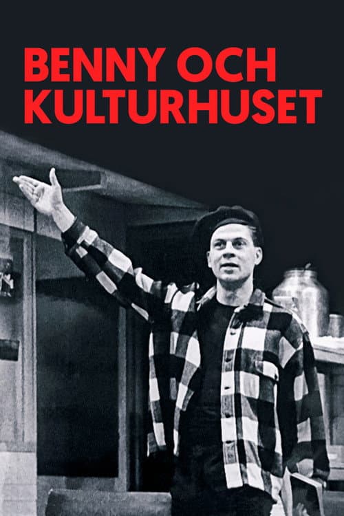 Benny och kulturhuset