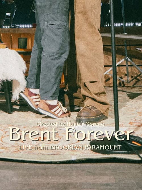 Brent Forever: Live From Brooklyn Paramount