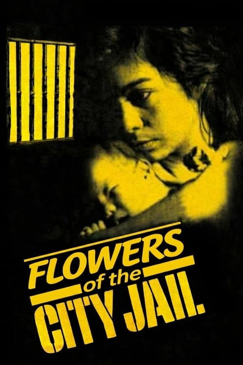 Flowers of the City Jail