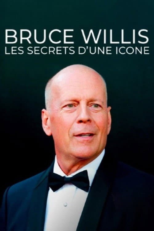 Bruce Willis : les secrets d'une icône