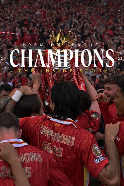 Champions 24-25: The Inside Story
