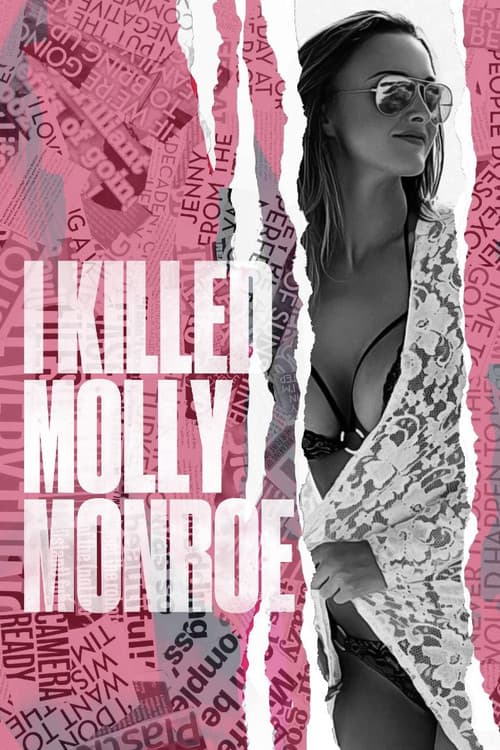 I Killed Molly Monroe