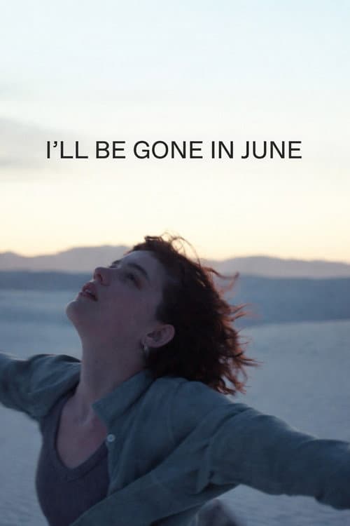 I'll Be Gone in June